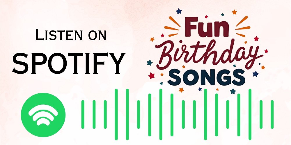 listen on spotify fun birthday songs
